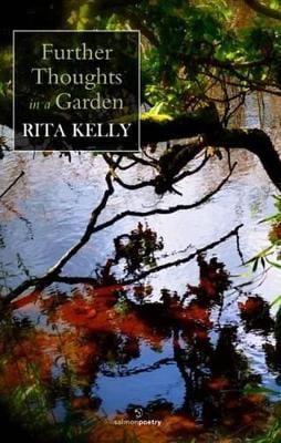 KELLY RITA POETRY FURTHER THOUGHTS IN A GARDEN  P/B -Z22
