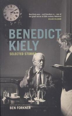 Kiely Benedict & Forkner, Ben FICTION PAPERBACK SELECTED STORIES  P/B Z16