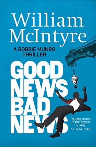 MCINTYRE WILLIAM FICTION PAPERBACK GOOD NEWS BAD NEWS PB W9