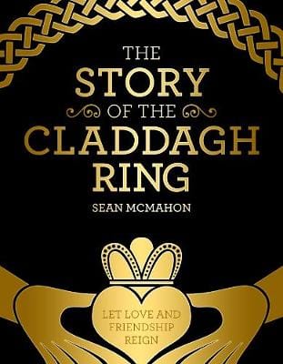 Mcmahon Sean IRISH HISTORY The Story Of The Claddagh Ring