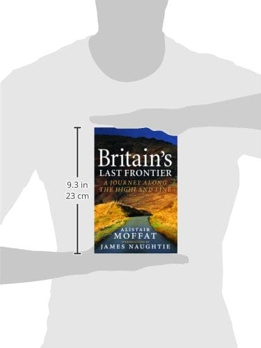 Moffat Alistair HISTORY BRITAINS LAST FRONTIER H/B -Z25