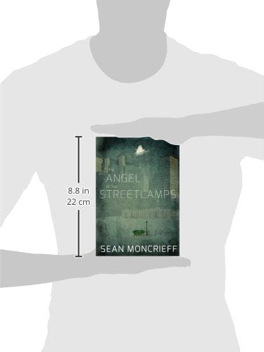 MONCRIEFF SEAN FICTION HARDBACK ANGEL OF THE STREETLAMPS  P/B -Z16