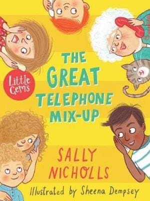 Nicholls Sally & Dempsey, Sheena CHILDRENS FICTION The Great Telephone Mix-Up