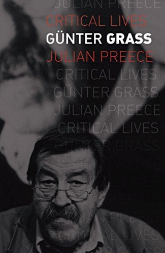 Preece Julian LITERARY CRITICISM GUNTER GRASS CRITICAL LIVES P/B W26