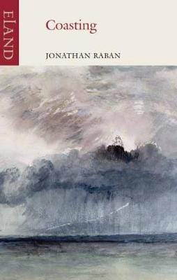 Raban Jonathan TRAVEL WRITING Coasting