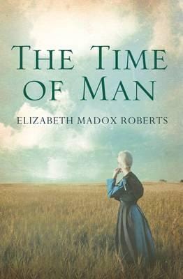 ROBERTS ELIZABETH MA FICTION PAPERBACK TIME OF MAN P/B -Z21