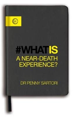 Sartori Penny BARGAIN POPULAR PSYCHOLOGY What Is a Near-Death Experience?