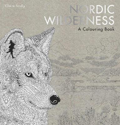 Scully Claire PRACTICAL ART Nordic Wilderness: A Colouring Book