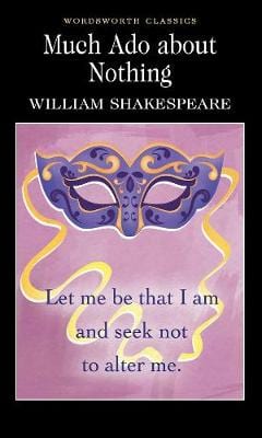 Shakespeare William & Watts, Professor Cedric, M.A. Ph.D. (Eme & Carabine, Dr Keith (University Of Kent A WORDSWORTH DRAMA MUCH ADO ABOUT NOTHING W2