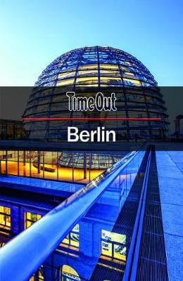 Timeout TRAVEL GUIDES Time Out Berlin City Guide: Travel Guide with Pull-out Map