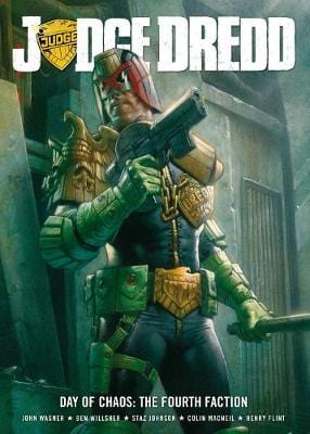 Wagner, John & Flint, Henry & Macneil, Colin GRAPHIC NOVELS Judge Dredd Day of Chaos: The Fourth Faction